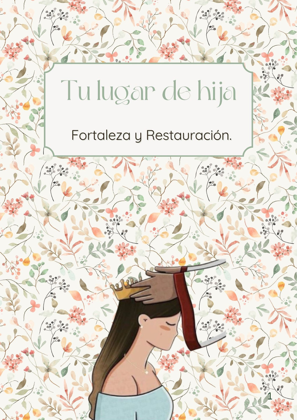 Tu lugar de hija - Sana, restaura y toma tu lugar como hija de Dios.