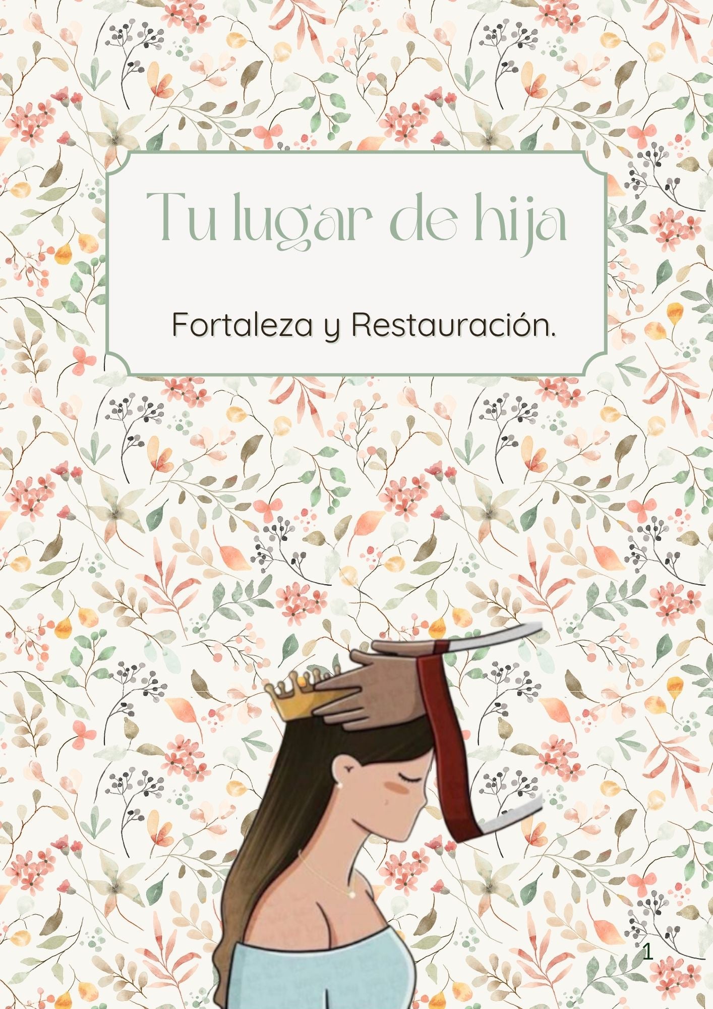 Tu lugar de hija - Sana, restaura y toma tu lugar como hija de Dios.